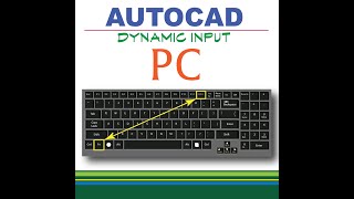 AutoCAD PC Dynamic Input Features [upl. by Sukramaj]