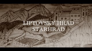 Liptovsky Mikulas  Liptovsky stary hrad  STARHRAD [upl. by Derrek]