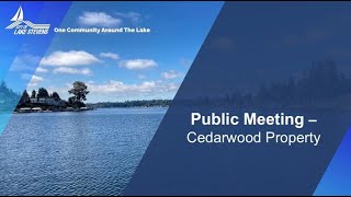 Public MeetingCedarwood Property [upl. by Howie]