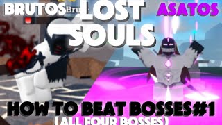 TUTORIAL ON BEATING ALL BOSSES  LOST SOULS [upl. by Tatiania]