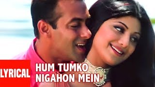 Hum Tumko Nigahon Mein Lyrical Video  GarvPride amp Honour  Udit NShreya GSalman Khan Shilpa S [upl. by Coralie811]