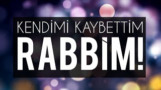 Kendimi Kaybettim Rabbim Kalbi kırılanlara bakın Allah ne diyor [upl. by Vally]