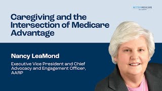 Caregiving and the Intersection of Medicare Advantage [upl. by Dolph45]