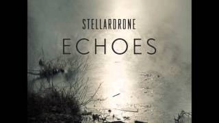 Stellardrone  Echoes Full Album [upl. by Epuladaug]