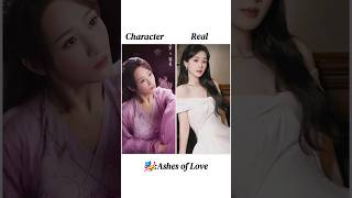 Ashes Of Love  CDrama  Character vs Real pic 💕 youtube kdrama trending shorts [upl. by Mada736]