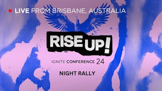 Rise Up Ignite Conference 2024  September 20  Night Rally  Brisbane Australia [upl. by Gerti]