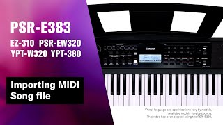 Yamaha Portable Keyboard PSRE383  YPT380 Tutorial Video 13  Importing MIDI Song file [upl. by Barcroft]