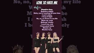 BLACKPINK Love To Hate Me Lyrics blackpink lovetohateme fyp lyrics kpop [upl. by Kevyn508]