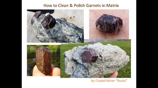 How to Clean and Polish Garnet Crystals in Matrix [upl. by Rasia]