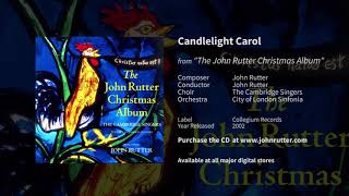 Candlelight Carol  John Rutter The Cambridge Singers City of London Sinfonia [upl. by Karola]