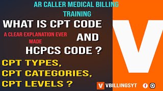 WHAT IS CPT CODE and HCPCS CODE  CPT CODE TYPES CATEGORY LEVELSArCallerTraining Vbillings [upl. by Dodie]