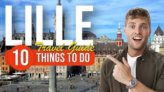 TOP 10 Things to do in Lille France 2023 [upl. by Nohtanhoj]