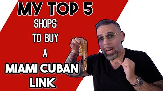 Top 5 Shops To Buy Miami Cuban Link A Complete Guide  Mrcubaknowcom [upl. by Trixy]