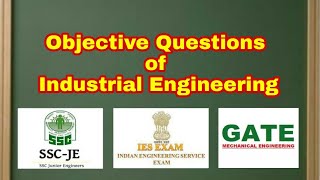 Interview Objective Questions of Industrial Engineering Mechanical Engineering [upl. by Aketahs]