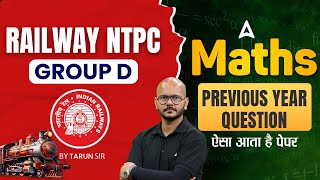 RRB Group DNTPC Maths  RRB Group D Previous Year Questions  RRB NTPC 2024 MATHS By Tarun Sir [upl. by Nilhsa]