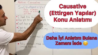 CAUSATIVE ETTİRGEN YAPILAR KONU ANLATIMI  CAUSATIVE NEDİR  CAUSATIVE CÜMLELER [upl. by Cliff]