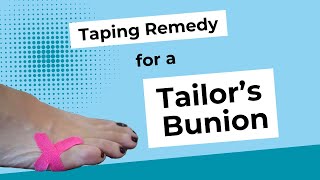 Taping remedy for a Tailors BunionBunionette [upl. by Prisilla]