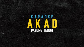 Akad  Payung Teduh Karaoke [upl. by Nicodemus973]