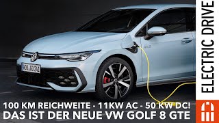 2024 VW Golf 8 eHybrid  GTE 100 km Reichweite  11 kW AC  50 kW DC [upl. by Einwat]