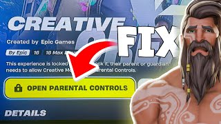 How to fix PARENTAL CONTROL issues in Fortnite Creative [upl. by Htehpaj]