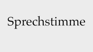 How to Pronounce Sprechstimme [upl. by Namielus]