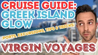 Virgin Voyages  Greek Island Glow  Cruise Guide [upl. by Havard]