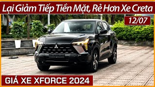 Xe Mitsubishi Xforce giảm thêm tiền mặt giữa tháng 07 Bản GLX còn hơn 550 triệu Rẻ nhất phân khúc [upl. by Feinleib856]