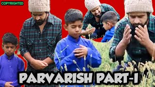 PARVARISH PART1Emotional video by Funny Kashmir [upl. by Atiekal]