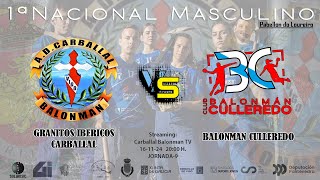 1ªNACIONAL MASC GRANITOS IBERICOS CARBALLAL VS BALONMAN CULLEREDO [upl. by Zobias]