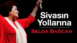 Selda Bağcan  Sivasın Yollarına [upl. by Paton]