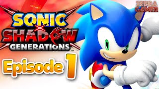 Sonic Generations Remastered Sonic X Shadow Generations Gameplay Walkthrough Part 1 [upl. by Nnahgiel46]