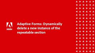 Adaptive Forms Delete an instance of a repeatable section [upl. by Haleigh954]