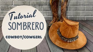 Tutorial sombrero vaquero cowboycowgirl [upl. by Yla]