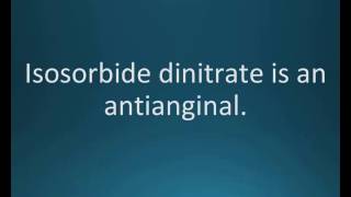 How to pronounce isosorbide dinitrate Isordil Memorizing Pharmacology Flashcard [upl. by Anairam470]