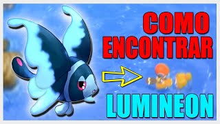 Como CONSEGUIR a LUMINEON en Pokemon DIAMANTE BRILLANTE y PERLA RELUCIENTE [upl. by Elumas]