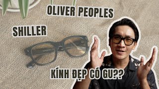 Oliver Peoples Shiller  Thẩm mỹ có gu [upl. by Ylra]