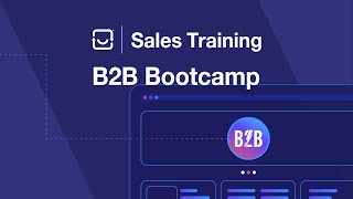 B2B Bootcamp [upl. by Imit633]