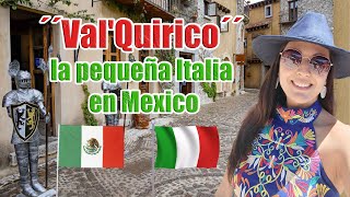 Val´Quirico La Pequeña Italia en Mexico Hermoso lugar que vale la pena visitar atividades [upl. by Artina]