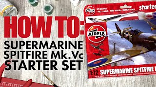 How To Airfix Starter Set  Spitfire MkVc A55001 [upl. by Esined]