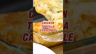 Chicken Tortilla Casserole [upl. by Irrabaj]