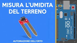 Igrometro con Arduino Come misurare lumidità del terreno 🌻 Fai da Te [upl. by Wolpert]