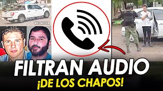 ¡¡FILTRAN AUDIO SE RINDE un JEFE de PLAZA de LOS CHAPITOS y ENTREGA TERRITORIOS al MAYITO FLACO [upl. by Waddington]