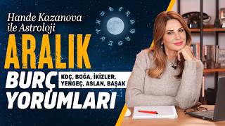 Aralık Burç Yorumları Koç Boğa İkizler Yengeç Aslan ve Başak  Hande Kazanova ile Astroloji [upl. by Buffum]