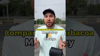 Comparando barbacoa en Hidalgo VS Monterrey [upl. by Ymaj]