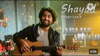 Shayad Reprise Arijit SinghLove ajh kal Pritam High Quality Audio [upl. by Ettenor]