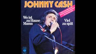 Johnny Cash  Viel Zu Spät [upl. by Aneerbas]