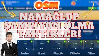 OSM 2023 NAMAÄLUP ÅAMPÄ°YON OLMA TAKTÄ°KLERÄ°  ONLÄ°NE SOCCER MANAGER [upl. by Nuoras]