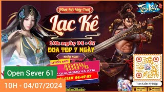 Game Lậu Mobile  Tiên Kiếm Kỳ Hiệp  Open Sever 61 andios  10H ngày 04072024  Free Code VIP [upl. by Eerej904]