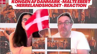 Kongen Af Danmark · Malte Ebert · Herrelandsholdet  🇩🇰REACTION [upl. by Ydnis]