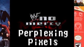 Perplexing Pixels WWF No Mercy N64 reviewcommentary Ep79 [upl. by Aisilef]